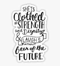 She Is Clothed In Strength And Dignity Sticker