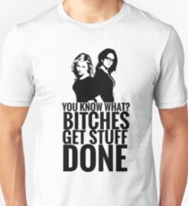 Amy Poehler & Tina Fey - "Bitches Get Stuff Done" Unisex T-Shirt