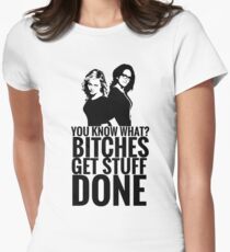 Amy Poehler & Tina Fey - "Bitches Get Stuff Done" Women's Fitted T-Shirt