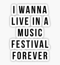 Live Music Festival Quote Sticker