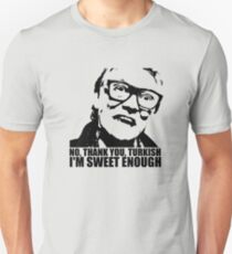 Snatch Brick Top Sweet Enough Tshirt Unisex T-Shirt