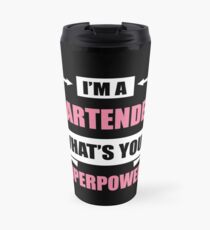 Ich bin ein BARTENDER Was ist deine Supermacht? Thermosbecher