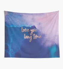 Love you Long Time - Rose Gold Wall Tapestry