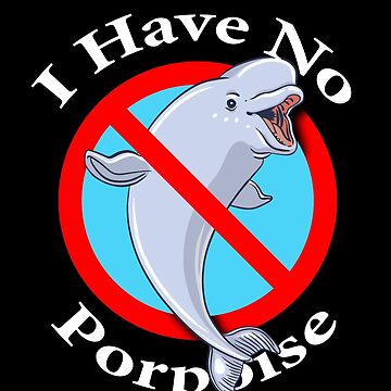 Artwork thumbnail, I have no Porpoise - Cute Sea Animal by notstuff