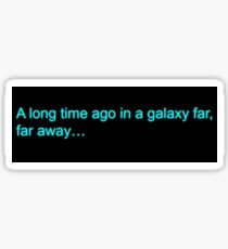 A Galaxy Far Away Sticker