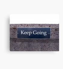 Keep Going Sign Canvas Print