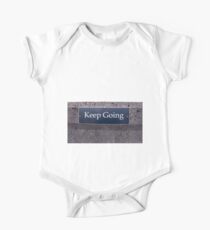 Keep Going Sign One Piece - Short Sleeve