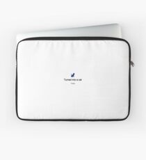 Turned into a cat - today Laptop Sleeve
