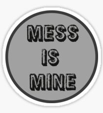 Mess Is Mine - Vance Joy Sticker