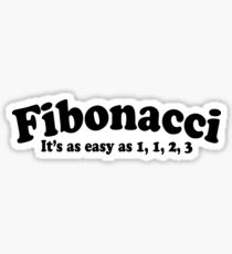 Fibonacci Funny Quote Sticker