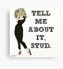 Tell Me About It, Stud Canvas Print