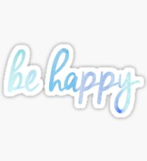 Be Happy Sticker