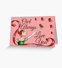 Owl Always Love You Greeting Card