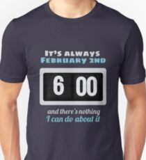 Groundhog Day Unisex T-Shirt