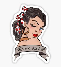 never again Sticker