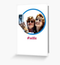 Thelma and Louise selfie - Susan Sarandon & Geena Davis Greeting Card