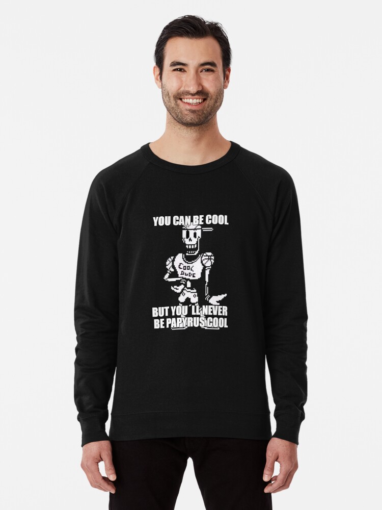 Undertale Papyrus Cool Dude Meme Lightweight Sweatshirt By