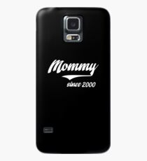MOMMY SINCE 2000 Case/Skin for Samsung Galaxy