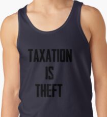 Taxation is Theft Tank Top