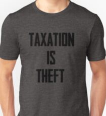 Taxation is Theft Slim Fit T-Shirt