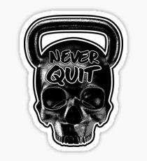 Never Quit Sticker