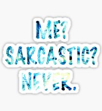 Sarcastic For Life! Sticker