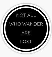 All Who Wander Quote Sticker