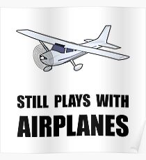 Plays With Airplanes Poster