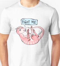 fight me Unisex T-Shirt