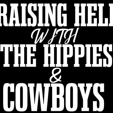 I'm With the Hippies and the Cowboys Grunge Tshirt 