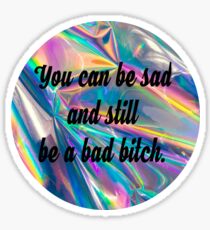 Sad Bitch Sticker