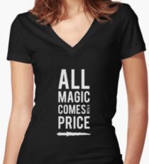 All Magic comes with a Price Women's Fitted V-Neck T-Shirt