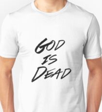 God Is Dead Unisex T-Shirt