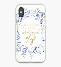 What If You Fly Floral Quote iPhone Case
