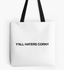 Beyonce Formation - Y'all Haters Corny (Black on Light) Tote Bag