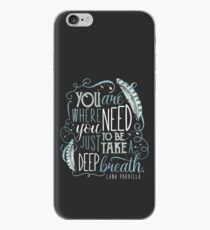 You are where you need to be. (Lana Parrilla) iPhone Case
