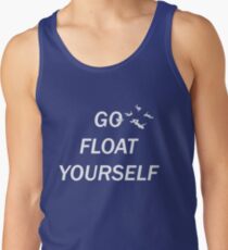 Go Float Yourself Tank Top