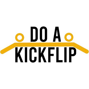 Do a Kickflip kick-flip ! Essential T-Shirt for Sale by Jourys