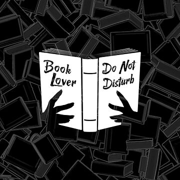Book Lover, Do Not Disturb II Pin for Sale by GrandeDuc