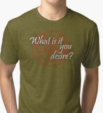 Lucifer - What is it you desire? Tri-blend T-Shirt