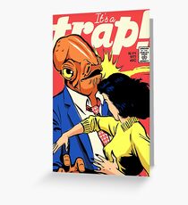 It's a Trap! Greeting Card