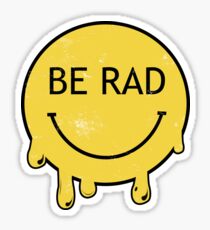 Seien Sie Rad - verfallenes Smiley-Gesicht Sticker