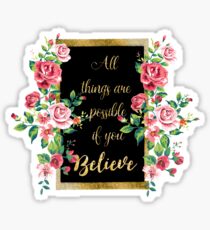Modern golden inspirational quote, “all things are possible if you believe” Sticker