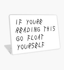 If you're reading this go float yourself - THE 100 Laptop Skin