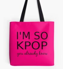 Ich bin SO KPOP - PINK Tote Bag
