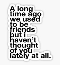 Veronica Mars - We used to be friends Sticker