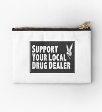 Support Your Local Drug Dealer Studio Pouch