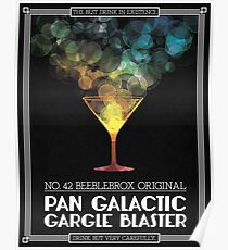 Pan-Galactic Gargle Blaster Poster Poster