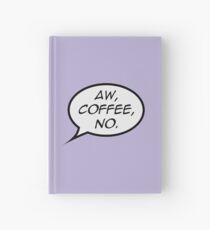 Aw, Coffee Hardcover Journal