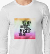 The Sun Persists Long Sleeve T-Shirt